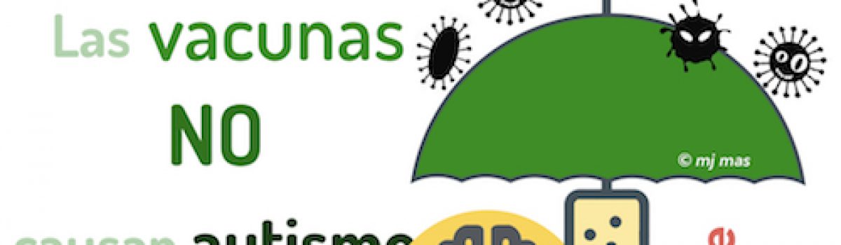 Las vacunas NO causan autismo