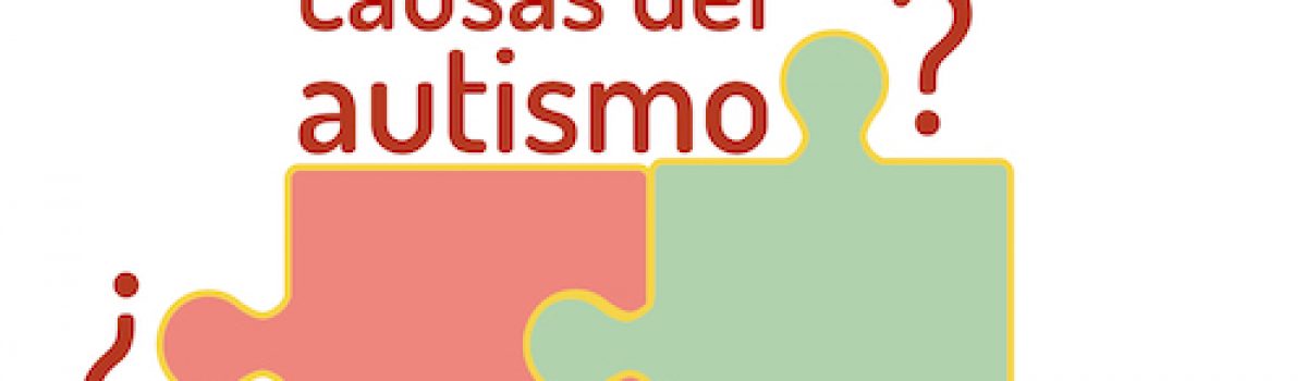 Las causas del autismo