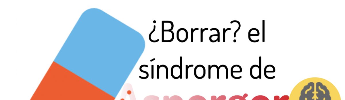Síndrome de Asperger: ser o no ser