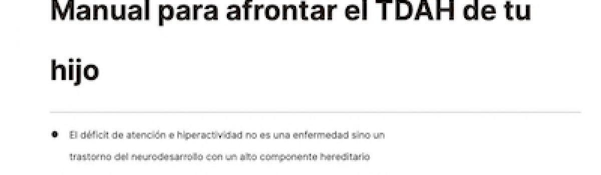 Manual para afrontar el TDAH de tu hijo  – El Periódico 5.2.2022